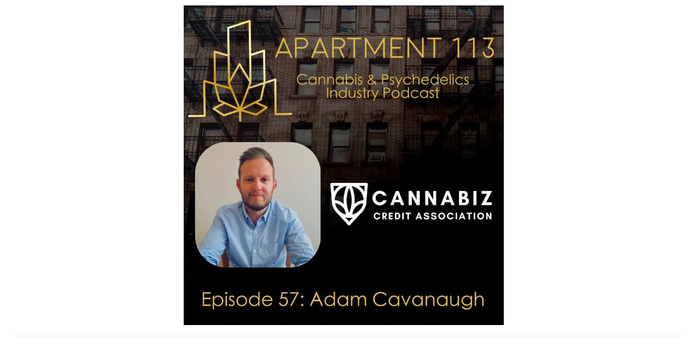 Apartment 113: Adam Cavanaugh, Cannabiz Credit Association