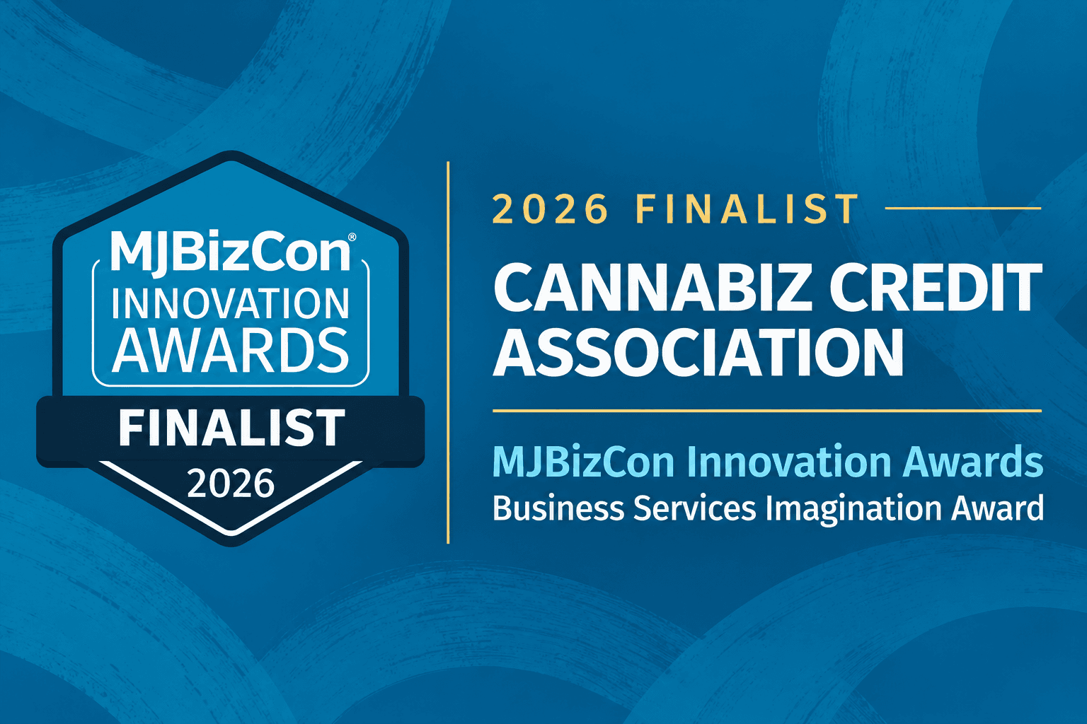 Cannabiz Credit Association — 2026 MJBizCon Innovation Awards finalist for the Business Services Imagination Award
