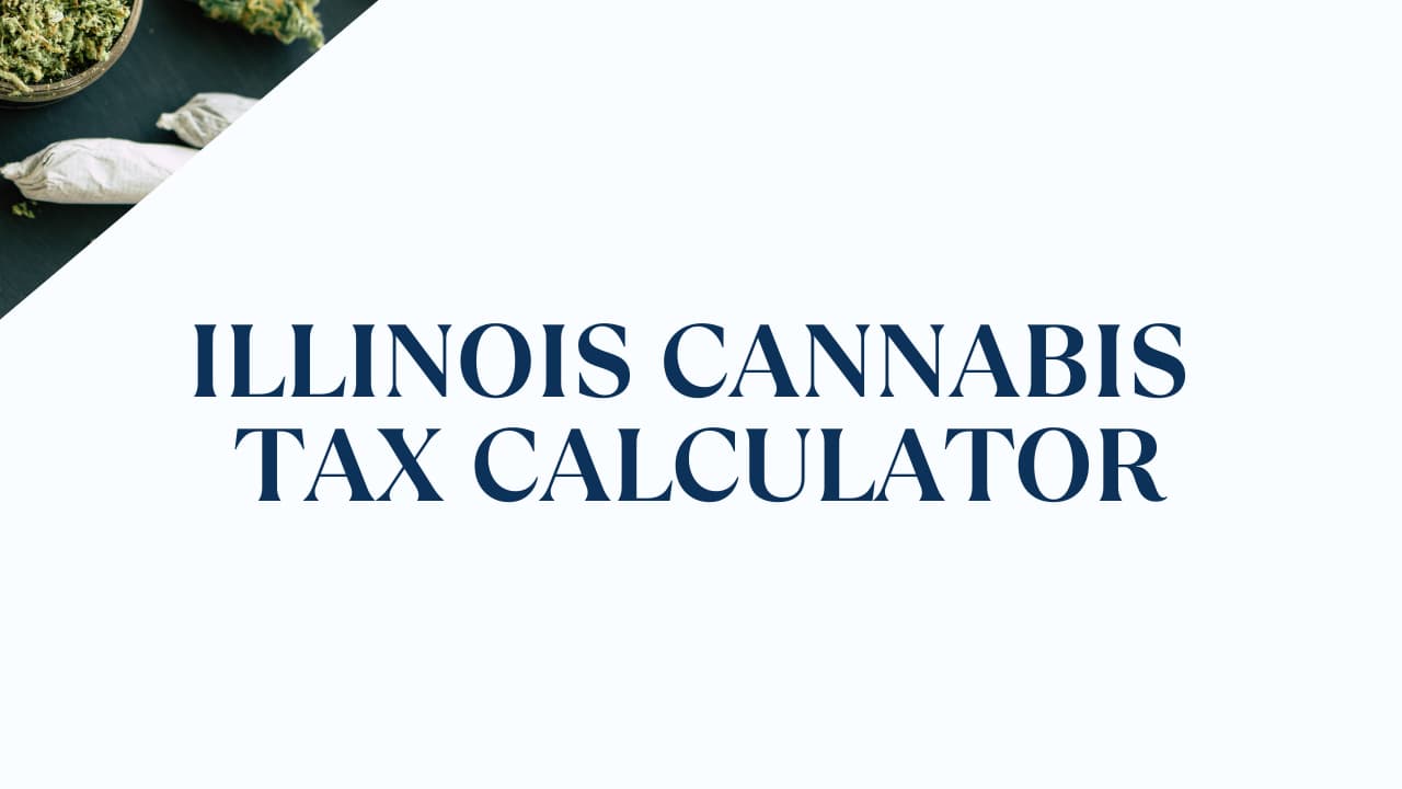 Illinois Cannabis Tax Calculator