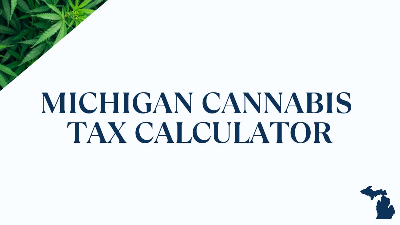 Michigan Cannabis Tax Calculator