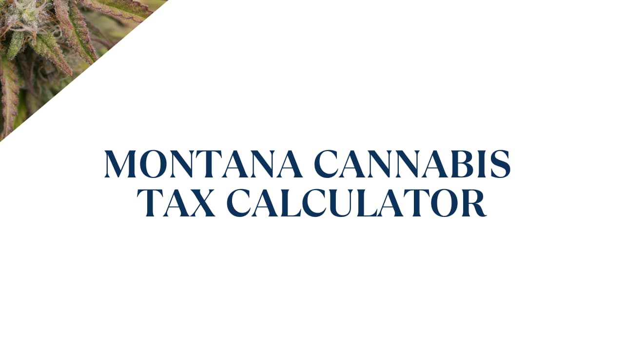 Montana Recreational Cannabis Tax Calculator