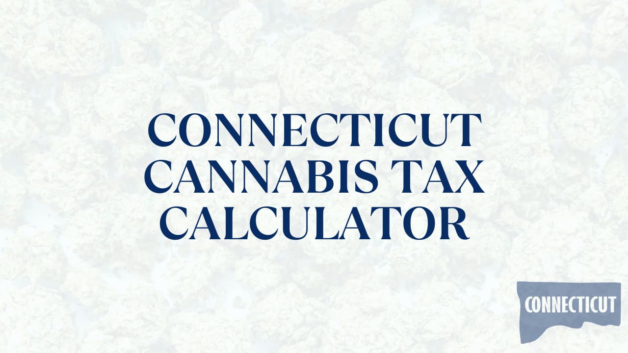 Connecticut Cannabis Tax Calculator