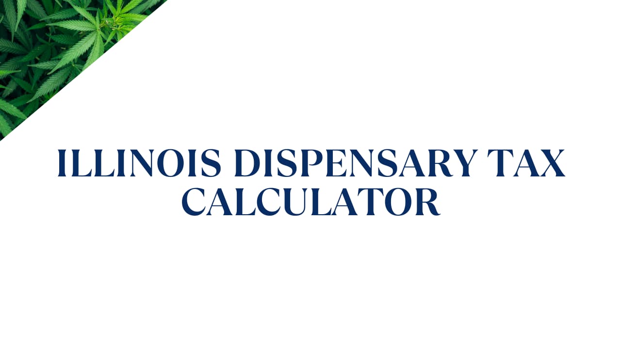 Illinois Dispensary Tax Calculator