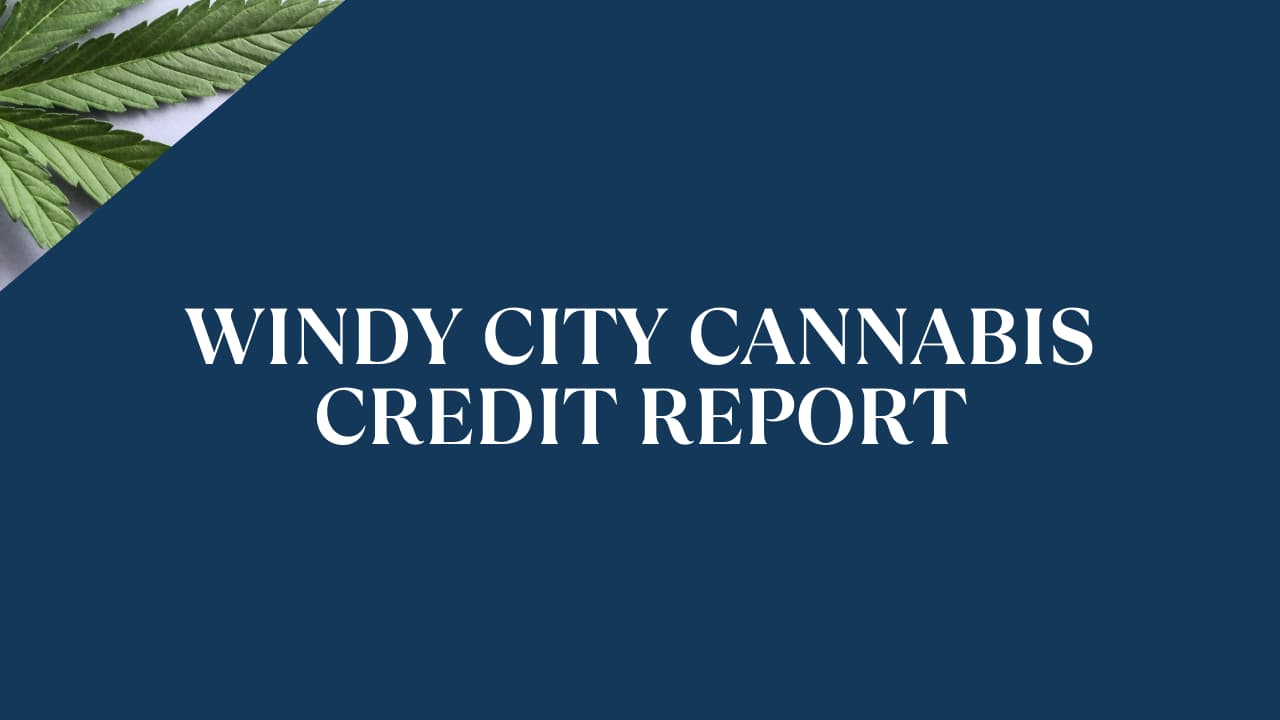 Windy City Cannabis Credit Report & Risk Rating