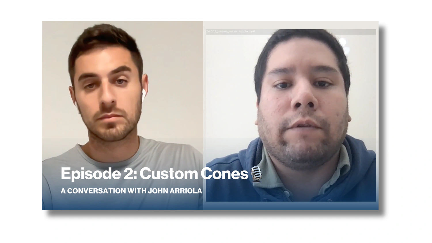 Episode 2: John Arriola, Custom Cones